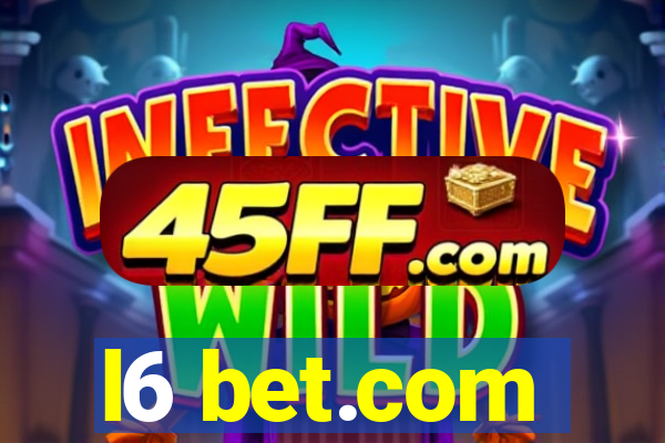 l6 bet.com